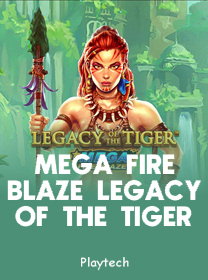 Game Mega Fire Blaze Legacy of the Tiger Terpercaya dengan Fitur Terbaik
